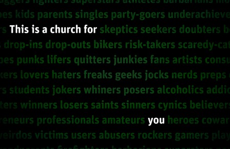 This is a church for... you This is a church for... you